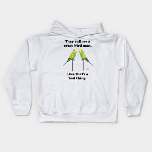 Crazy Bird Man with Budgies Kids Hoodie